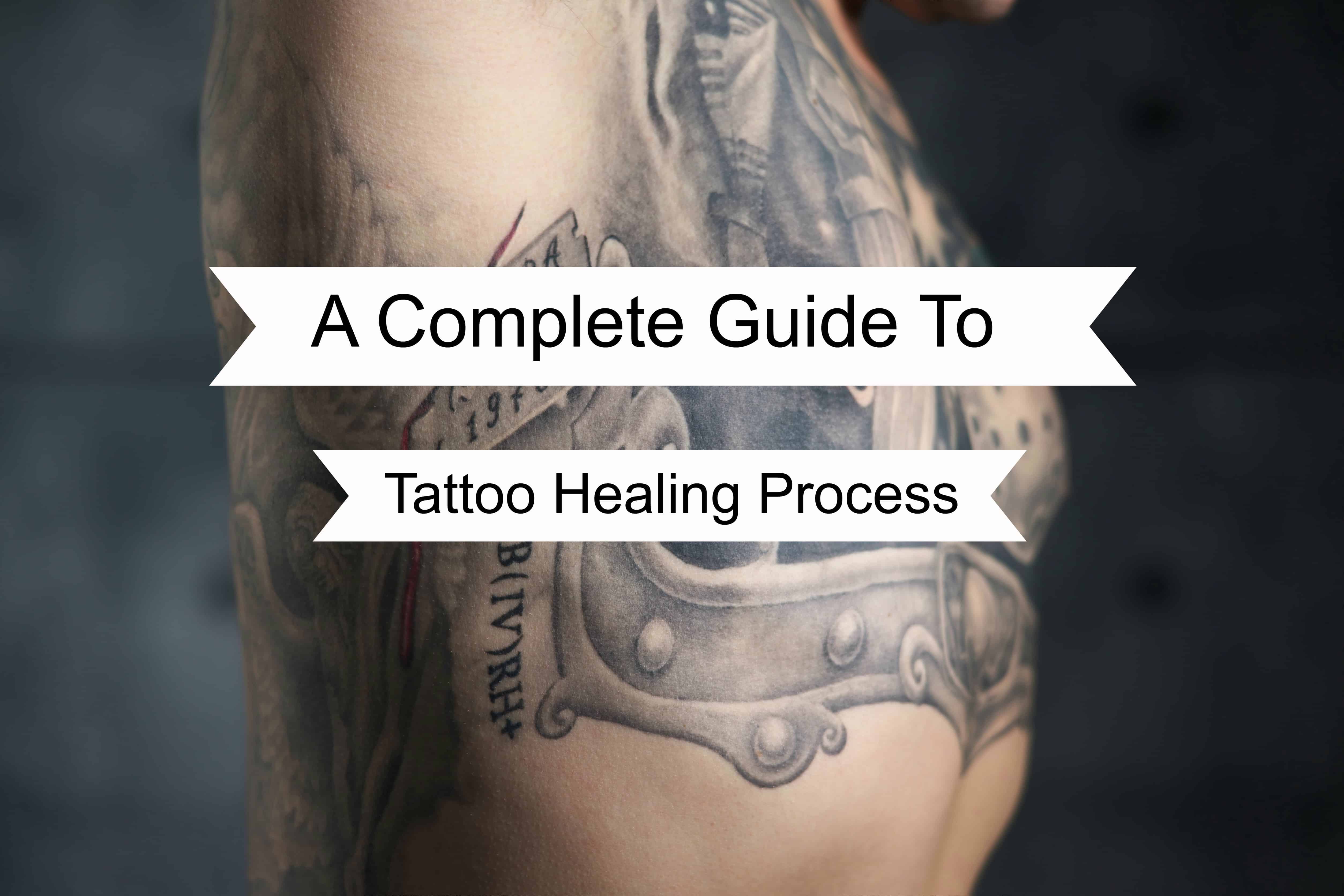complete guide to tatttoo healing process tattoo aftercare