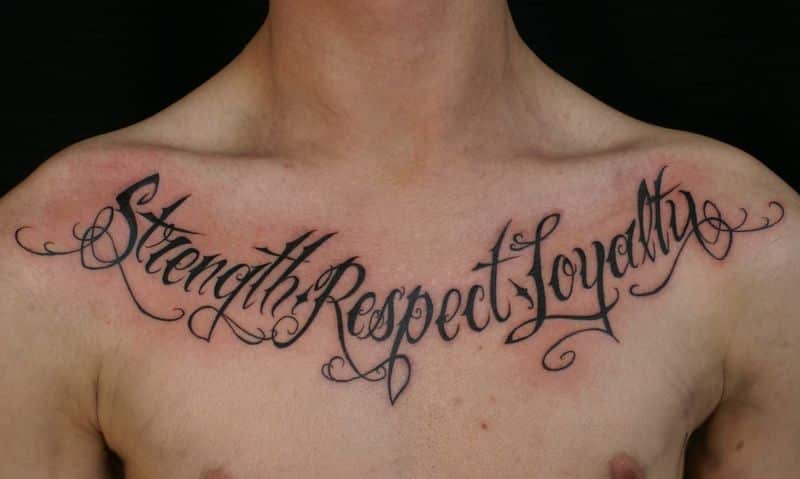 Strength Respect And Loyalty Tattoos On Chest