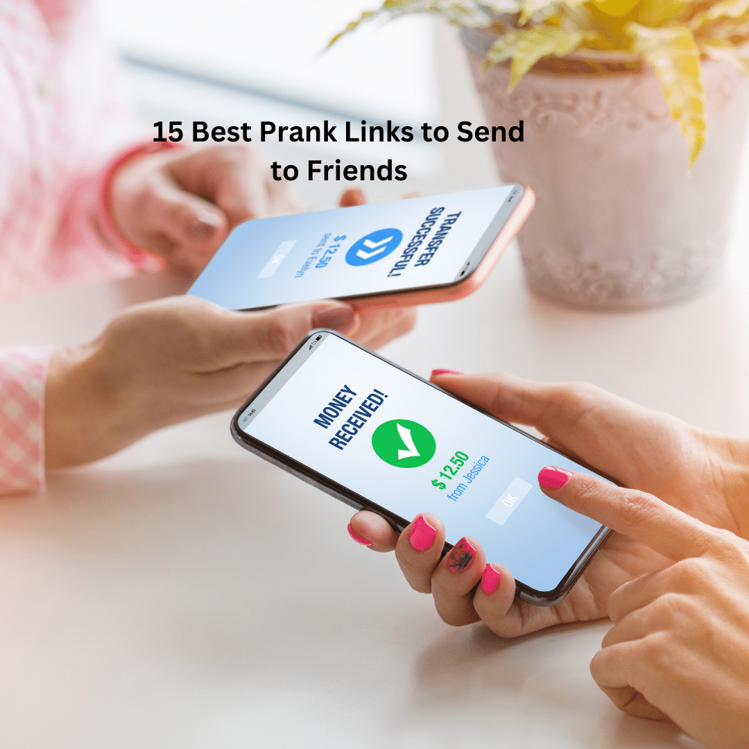 15 Best Prank Links to Send to Friends